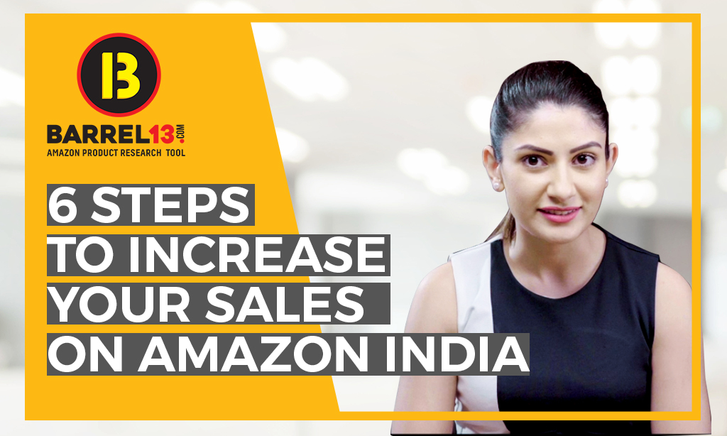6 Steps to Increase your Sales through Amazon India