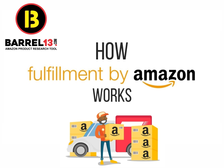 How Fulfillment by Amazon (FBA) Works in 2019?