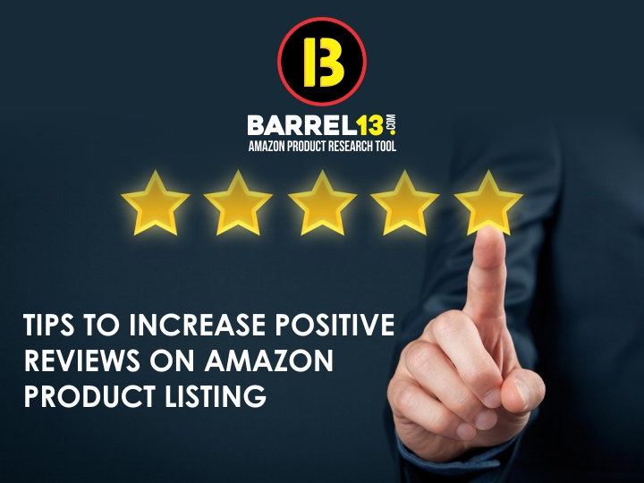 Tips to increase Positive Reviews on Amazon Product Listing