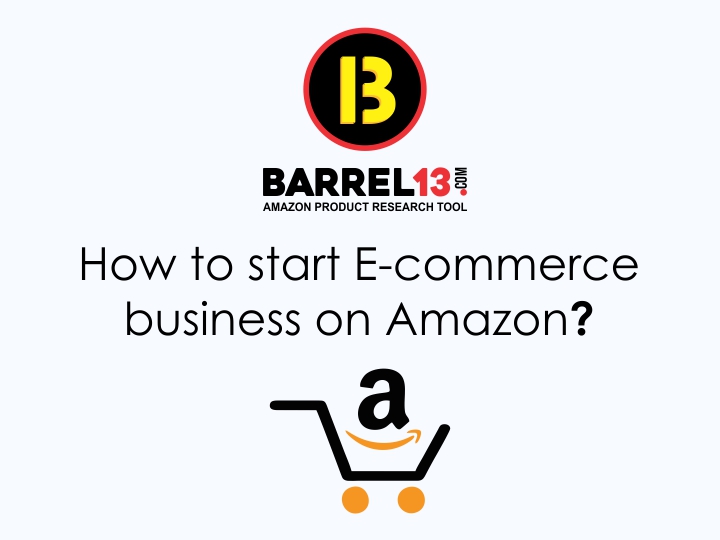 How to Start Ecommerce Business on Amazon?